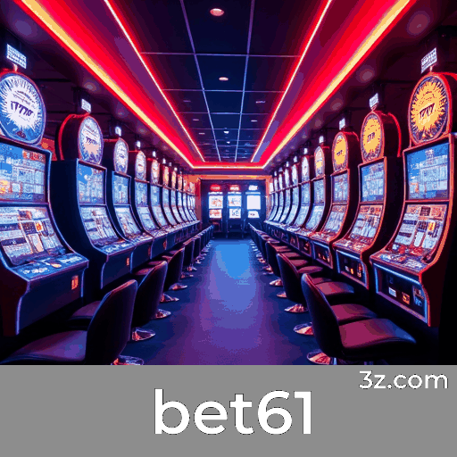 Desbloqueie Experiências Exclusivas com bet61 e Melhore o Gerenciamento de Conta